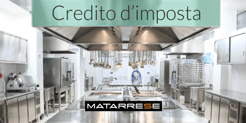 credito d'imposta per attrezzature professionali ristoratori, baristi, pasticceri e imprese ricettive